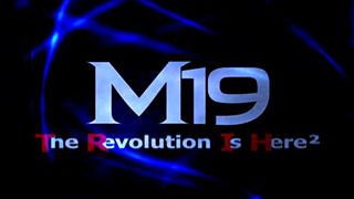 M19 – The Revolution Is Here