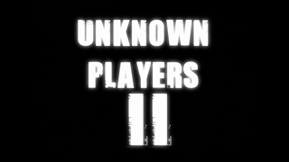 Unknown Players II