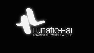 Lunatic-hai – Against the Whole World