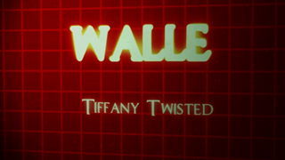 Walle – Tiffany Twisted