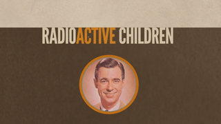 Radioactive Children