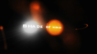 Shade Of Mirage