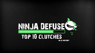 Ninja Defuse 系列《CS历史比赛10大精彩残局》