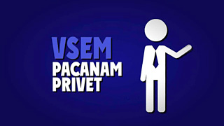 Vsem pacanam privet