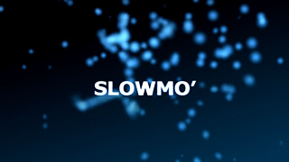 Slowmo