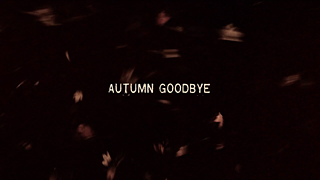 Autumn Goodbye