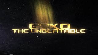 Gcko – The Unbeatable