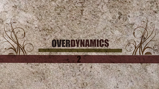 Over Dynamics 2