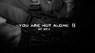 You are not alone 2