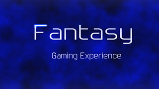 Fantasy – Gaming Experience