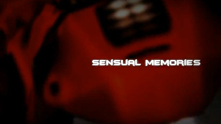 【音乐MV】Sensual Memories by BlaXxer