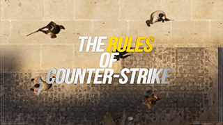 The Rules of Counter-Strike