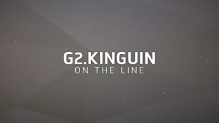 G2 Kinguin On the line