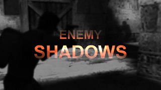 Enemy Shadows – shiXe